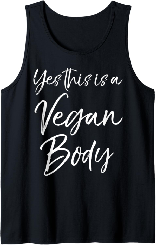 Cute Vegan Workout Quote Funny Gift Yes This is a Vegan Body... - Image 2